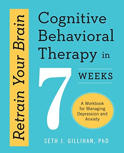 The CBT Workbook for Mental Health: Evidence-Based Exercises to
